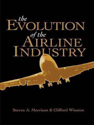 cover image of The Evolution of the Airline Industry